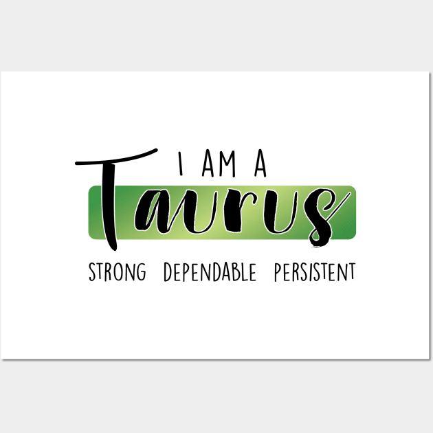 I am a Taurus Wall Art by MissOstrich